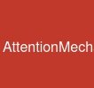 AttentionMechanism