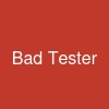 Bad Tester