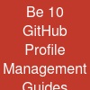 Be 10 GitHub Profile Management Guides