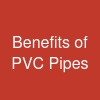 Benefits of PVC Pipes