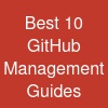 Best 10 GitHub Management Guides