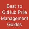 Best 10 GitHub Pr=ile Management Guides