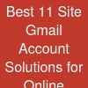 Best 11 Site Gmail Account Solutions for Online