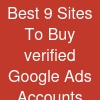 Best 9 Sites To Buy verified Google Ads Accounts