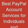 Best PayPal Account Services for Individuals and Businesses