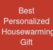 Best Personalized Housewarming Gift