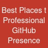 Best Places t Professional GitHub Presence