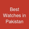 Best Watches in Pakistan