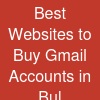 Best Websites to Buy Gmail Accounts in Bul