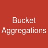 Bucket Aggregations