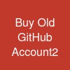 Buy Old GitHub Account2