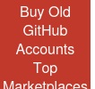 Buy Old GitHub Accounts: Top Marketplaces Compared for 2026