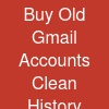 Buy Old Gmail Accounts: Clean History & Instant Access (2026 Updated)