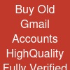 Buy Old Gmail Accounts:* High-Quality & Fully Verified Accounts
