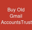 Buy Old Gmail Accounts:Trustworthy