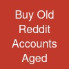 Buy Old Reddit Accounts – Aged