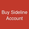 Buy Sideline Account