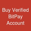 Buy Verified BitPay Account