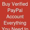 Buy Verified PayPal Account: Everything You Need to Know