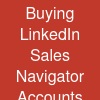 Buying LinkedIn Sales Navigator Accounts