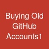 Buying Old GitHub Accounts1