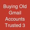 Buying Old Gmail Accounts_ Trusted 3