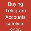 Buying Telegram Accounts safely in 2026