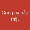 Công cụ bảo mật