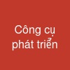 Công cụ phát triển