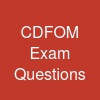 CDFOM Exam Questions