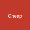 Cheap