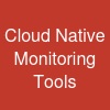 Cloud Native Monitoring Tools