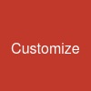 Customize