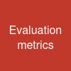 Evaluation metrics