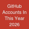 GitHub Accounts In This Year 2026