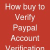 How buy to Verify Paypal Account? Verification Process Guide