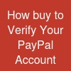 How buy to Verify Your PayPal Account