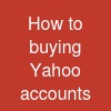 How to buying  Yahoo accounts
