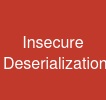 Insecure Deserialization