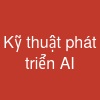 Kỹ thuật phát triển AI