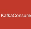 KafkaConsumer
