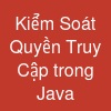Kiểm Soát Quyền Truy Cập trong Java