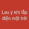 Lưu ý khi lắp điện mặt trời