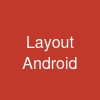 Layout Android