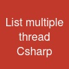 List multiple thread Csharp