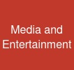 Media and Entertainment