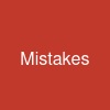 Mistakes