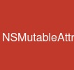 NSMutableAttributedString