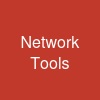 Network Tools