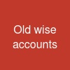 Old wise accounts